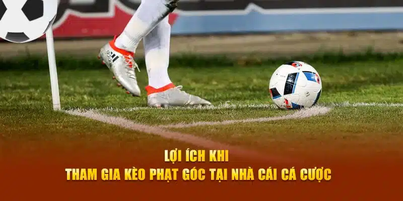 Lợi ích khi chơi phạt góc tại QH88 